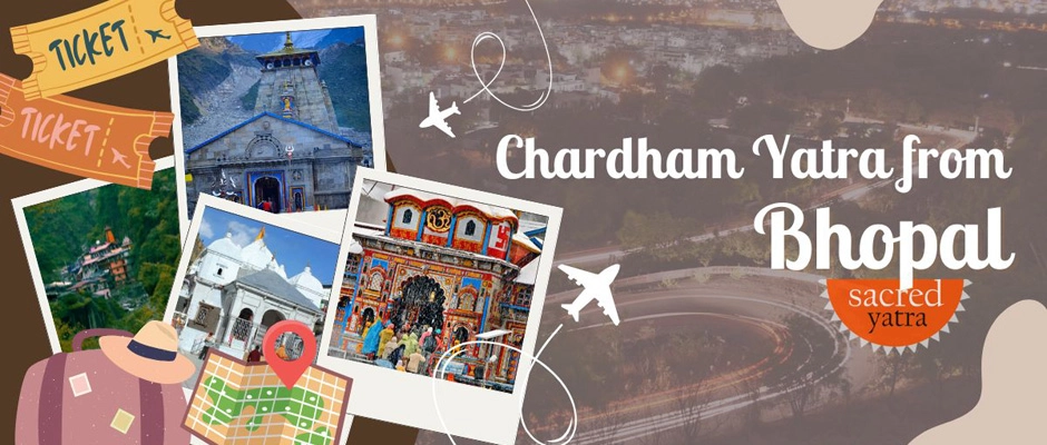 Chardham Yatra from Bhopal