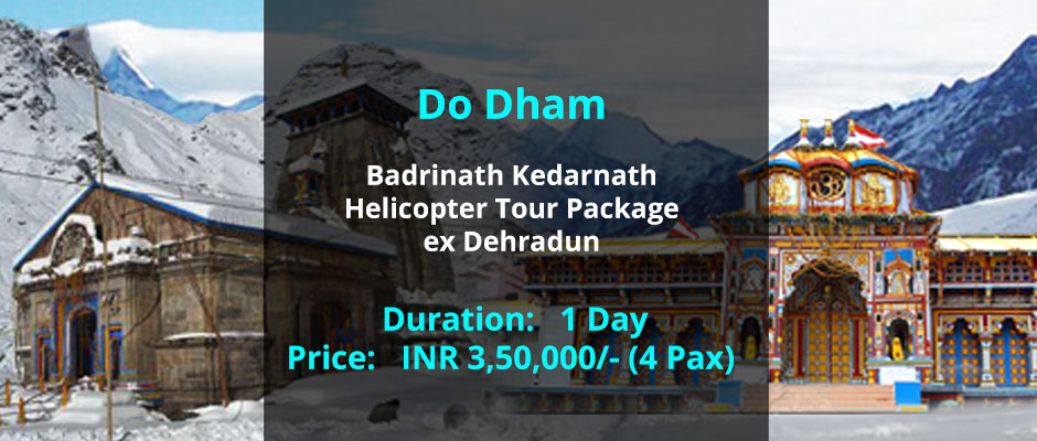 Kedarnath Badrinath Helicopter Tour Package From Dehradun