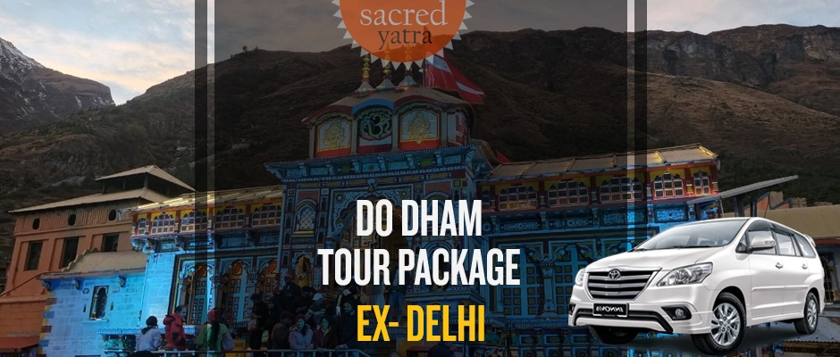 Do Dham Kedarnath Badrinath Yatra Package from Delhi by Innova