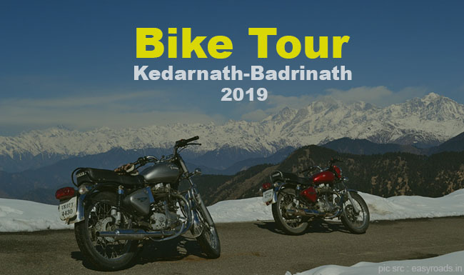 Kedarnath & Badrinath Bike Tour Package 2024