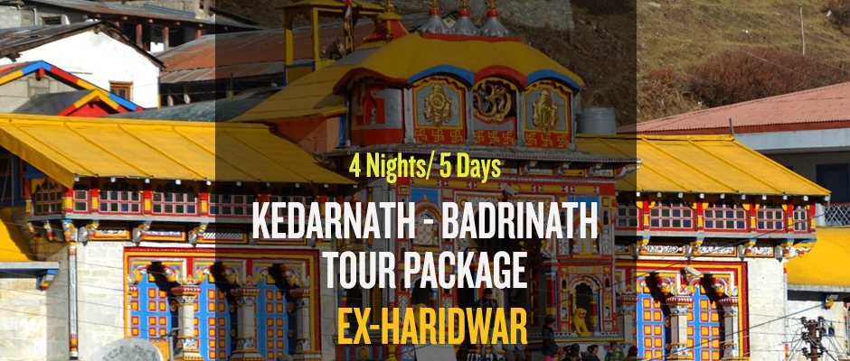 4 Nights Kedarnath Badrinath Do Dham Package From Haridwar