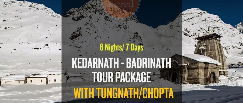 6 Nights Kedarnath Badrinath Do Dham Tour Package With Tungnath Deoriatal From Haridwar