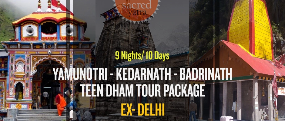 Teen Dham Tour to Yamunotri Kedarnath Badrinath