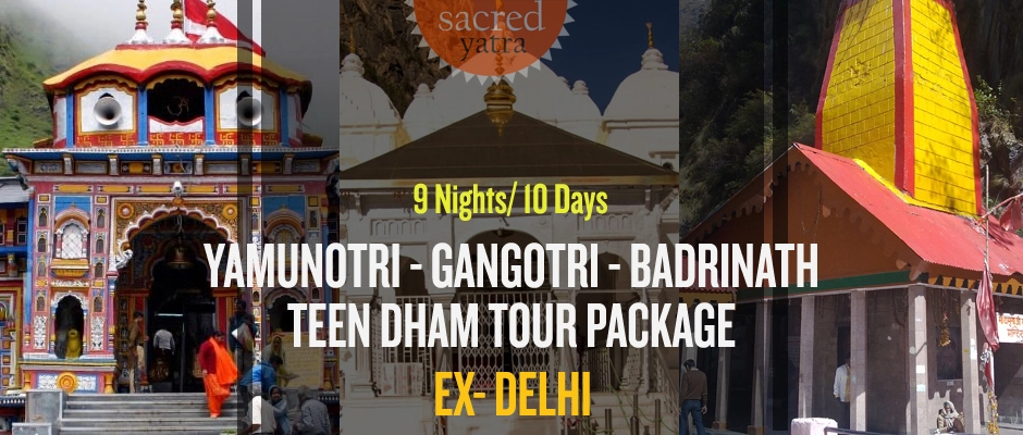 Teen Dham Tour to Yamunotri Gangotri Badrinath